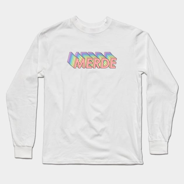 Merde Long Sleeve T-Shirt by laundryday